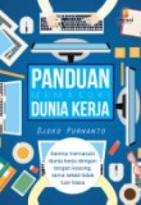 Panduan Memasuki Dunia Kerja