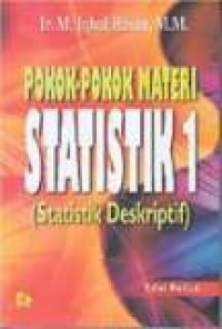 Image of POKOK-POKOK MATERI STATISTIK 1 (STATISTIK DESKRIPTIF)