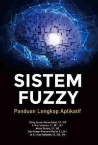 SISTEM FUZZY: PANDUAN LENGKAP APLIKATIF