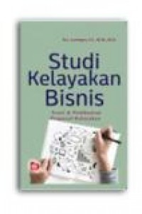 STUDI KELAYAKAN BISNIS: TEORI & PEMBUATAN PROPOSAL KELAYAKAN