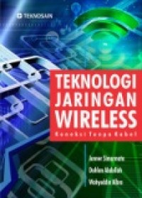 TEKNOLOGI JARINGAN WIRELESS: KONEKSI TANPA  KABEL