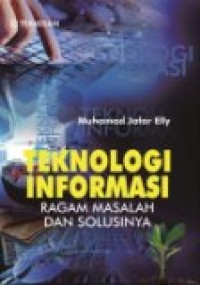 TEKNOLOGI INFORMASI DAN KOMPUTER DI ERA REVOLUSI INDUSTRI 4.0