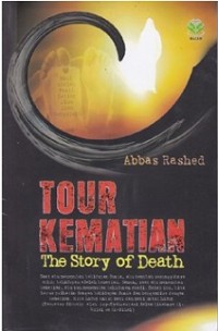 TOUR KEMATIAN: THE STORY OF DEATH