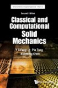 CLASSICAL AND COMPUTATIONAL SOLID MECHANICS