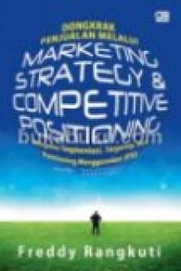 Dongkrak Penjualan Melalui Marketing Strategy & Competitive Positioning