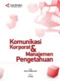 Komunikasi Korporat & Manajemen Pengetahuan