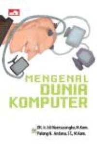 Mengenal Dunia Komputer