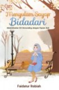 Menyulam Sayap Bidadari : Memantaskan Diri Bersanding dengan Pujaan Hati